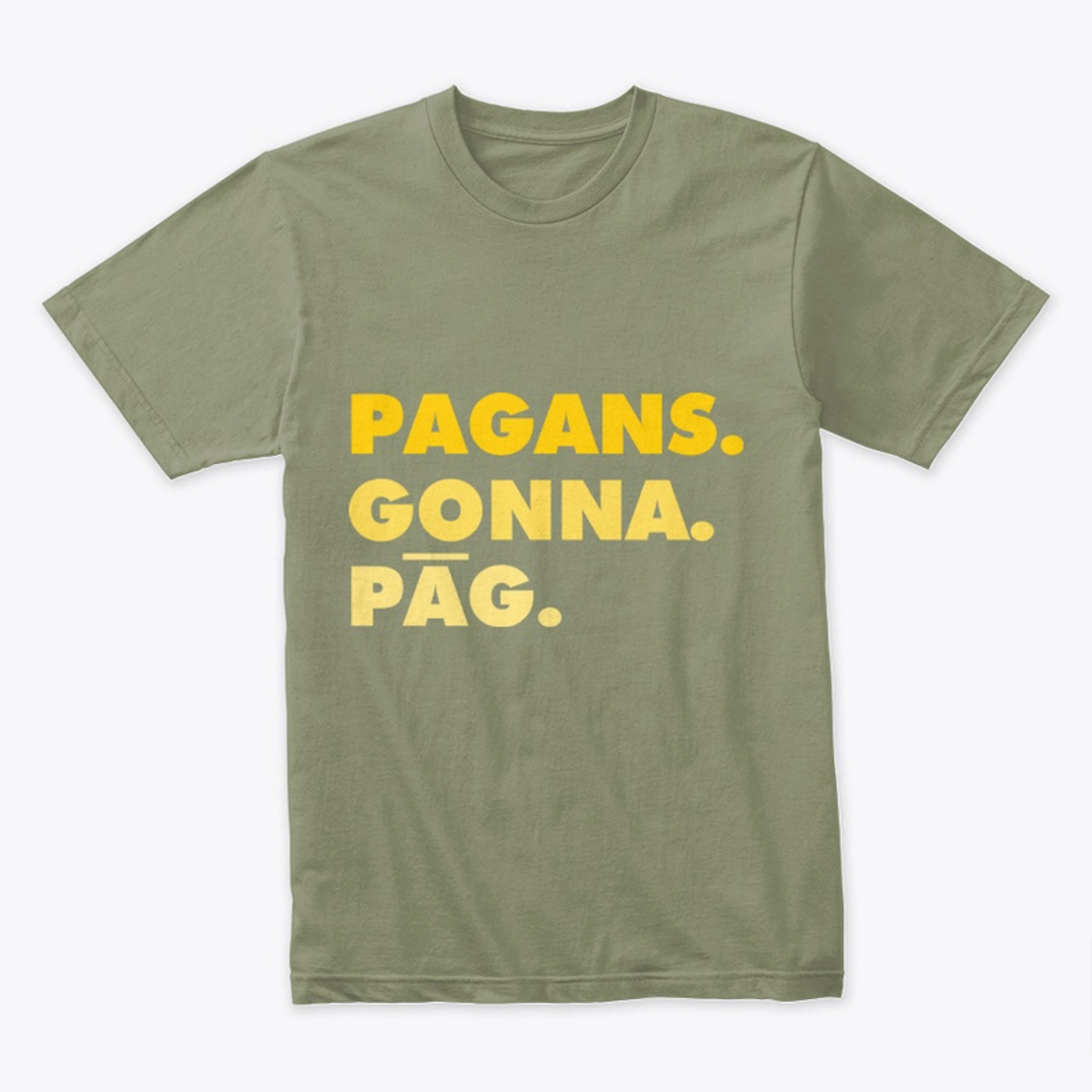 Pagans Gonna Pag