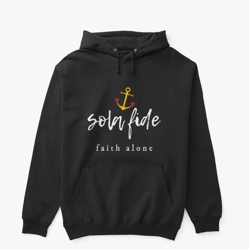 Sola Fide - Faith Alone